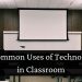 Technology in Classroom