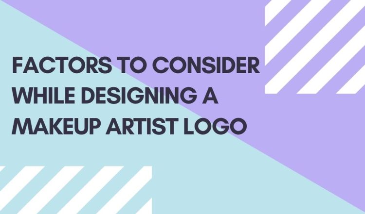 Factors To Consider While Designing A Makeup Artist Logo