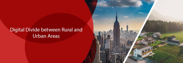 Digital Divide between Rural and Urban Areas