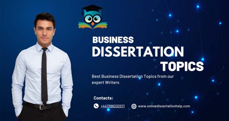 Navigating the Realm of Business Dissertation Topic